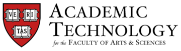 Academic Technology for the Harvard University Faculty of Arts and Sciences